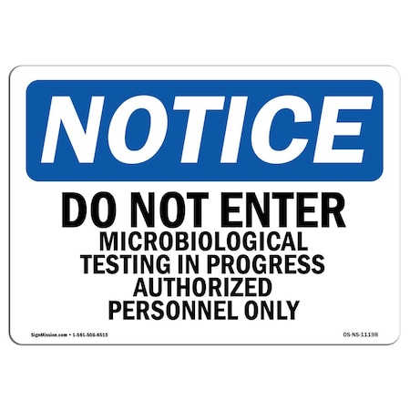 Signmission OSHA Notice Sign, 10" H, 14" W, Aluminum, Do Not Enter Microbiological Testing In Sign, Landscape OS-NS-A-1014-L-11198